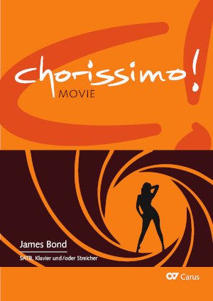 James Bond. Drei Arrangements für Chor (SATB). chorissimo! MOVIE Band 4 (Score)