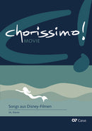 Songs aus Disney-Filmen (Mary Poppins / Arielle, die Meerjungfrau / Rapunzel). chorissimo! MOVIE Band 3
