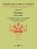 Faber early organ series, vol. 8: France 1650-1690