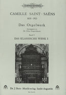 Gesamte Orgelwerke = オルガン作品全集, vol. 3: Das klassische Werk I