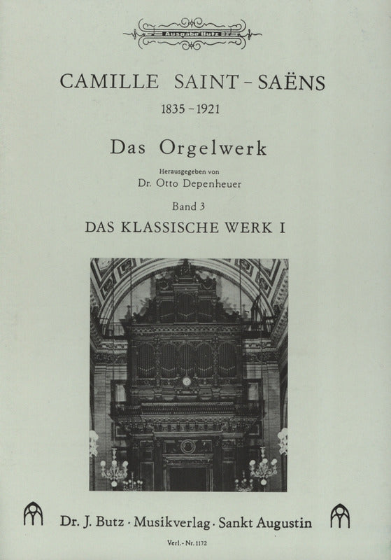 Gesamte Orgelwerke, vol. 3: Das klassische Werk I