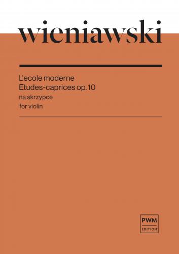 L'école moderne: Études - Caprices, op. 10