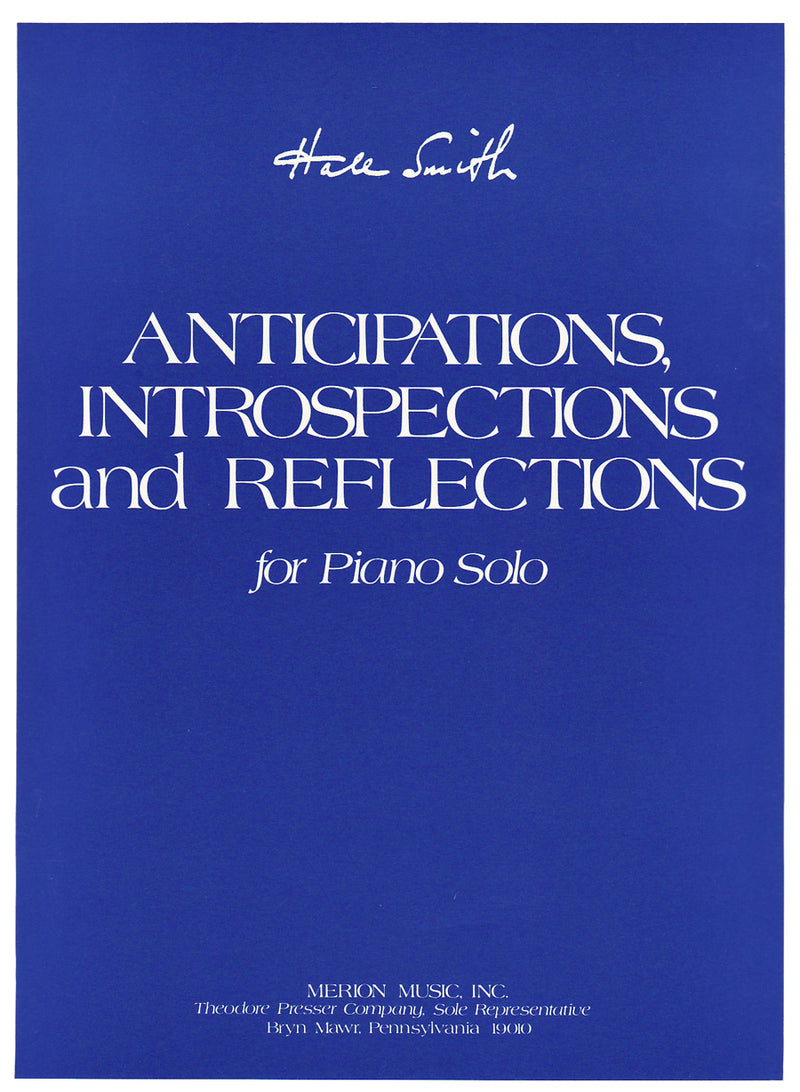 Anticipations, Introspections and Reflections