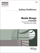 Brain Drops: A Serenade (Set of Scores)