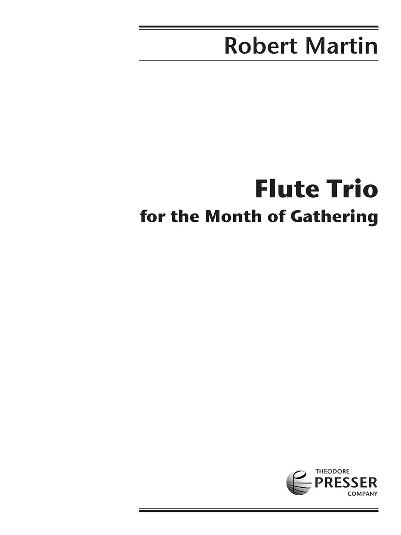 Flute Trio For The Month Of Gathering (Score & Parts)