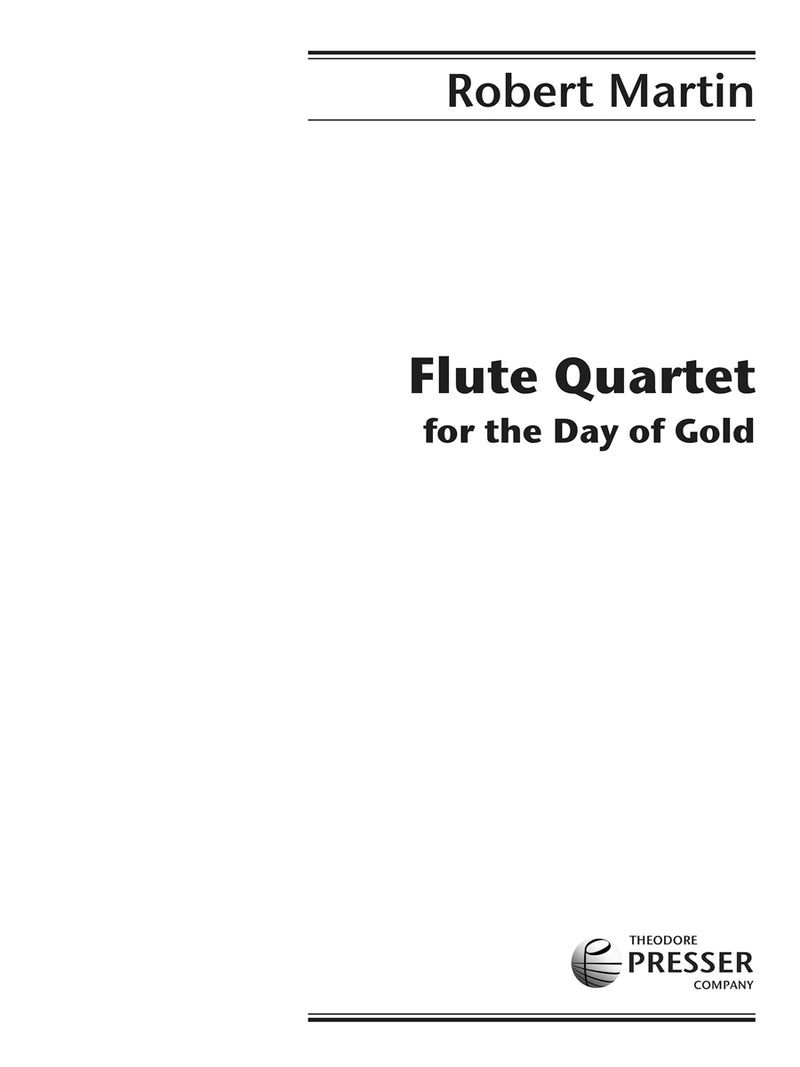 Flute Quartet For The Day Of Gold (Score & Parts)