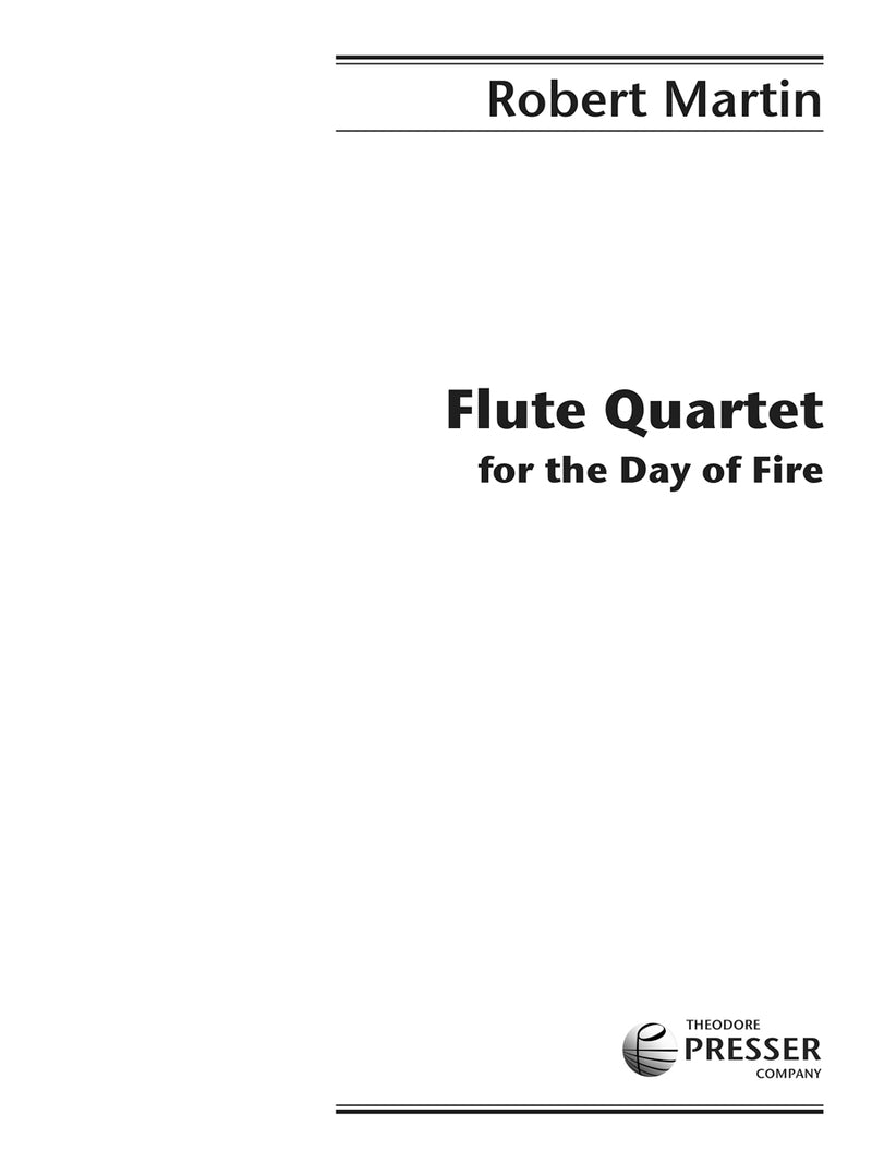 Flute Quartet For The Day Of Fire (Score & Parts)