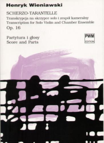 Scherzo-Tarantelle, Op. 16, Transcription for Solo Violin and Chamber Ensemble