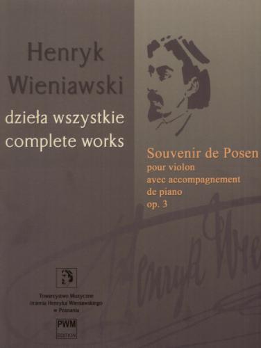 Souvenir de Posen, op. 3, for Violin and Piano (Complete Works)