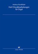 Fünf Choralbearbeitungen für Orgel