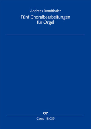 Fünf Choralbearbeitungen für Orgel
