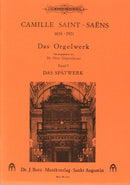 Gesamte Orgelwerke = オルガン作品全集, vol. 5: Das Spätwerk
