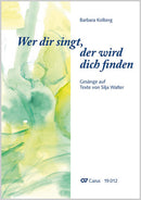 Wer dir singt, der wird dich finden. Gesänge auf Texte von Silja Walter (Score)