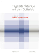 Tagzeitenliturgie mit dem Gotteslob. Chorheft Advent / Weihnachten [editionchor]