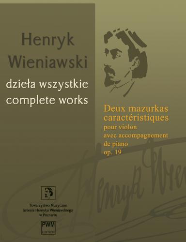 Deux Mazurkas Caracteristiques op. 19 (Complete Works)