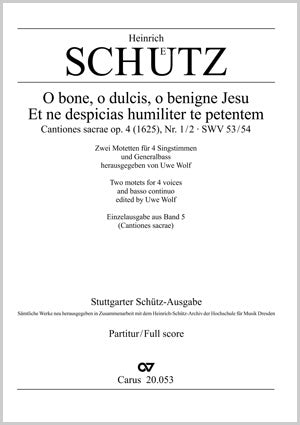 O bone, o dulcis, o benigne Jesu, Et ne despicias humiliter te petentem (aus Cantiones sacrae)