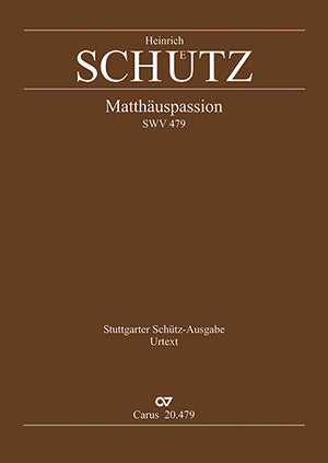 Matthäus-Passion, SWV 479 [score]