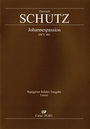 Johannes-Passion, SWV 481 [score]