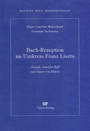 Bach-Rezeption im Umkreis Franz Liszts