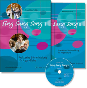 Sing Sang Song III. Praktische Stimmbildung für Jugendliche. Chorleiter-Set