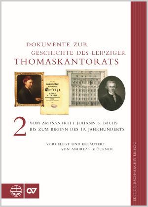 Dokumente zur Geschichte des Thomaskantorats, Bd. 2