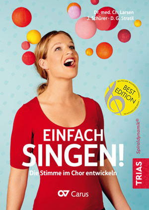 Einfach singen! Die Stimme im Chor entwickeln