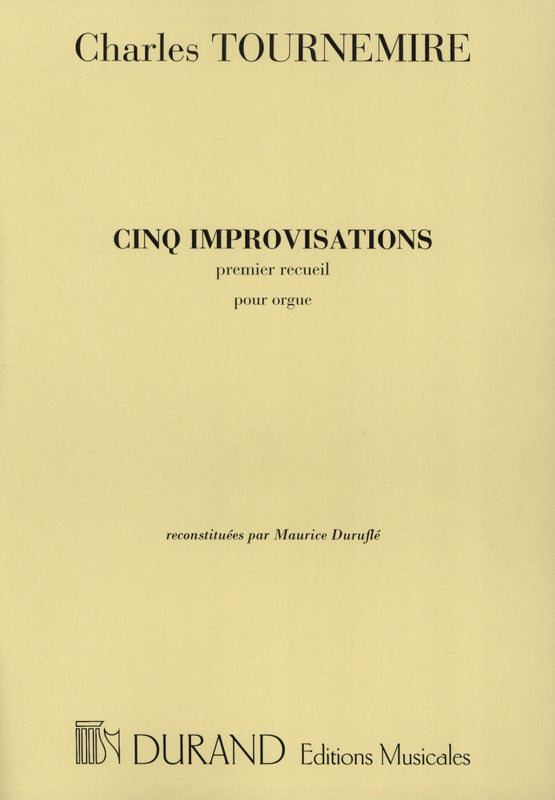 Cinq Improvisations: Premier Recueil = 5 Improvisations, vol. 1