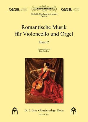 Romantische Musik für Violoncello und Orgel, vol. 2