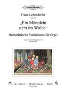 Ein Männlein steht im Walde - Humoristische Variationen für Orgel