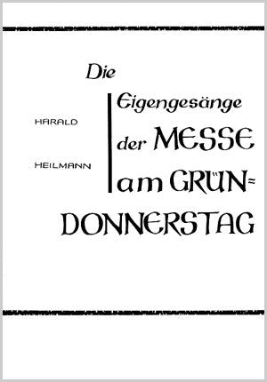 Die Eigengesänge der Messe am Gründonnerstag [score]