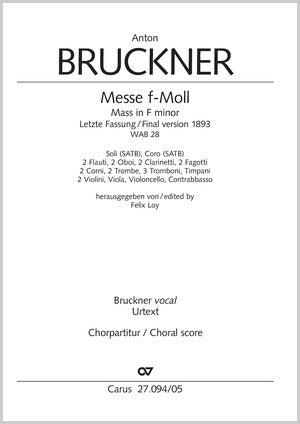 Messe f-Moll = Mass in F minor WAB 28 (Choral score)