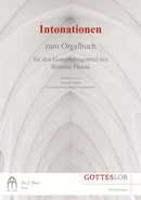 Intonationen zum GL-Orgelbuch für den Gotteslobeigenteil des Bistums Passau