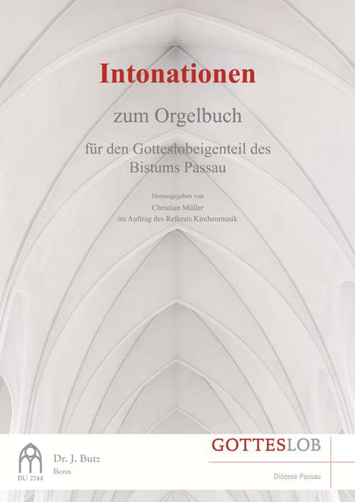 Intonationen zum GL-Orgelbuch für den Gotteslobeigenteil des Bistums Passau