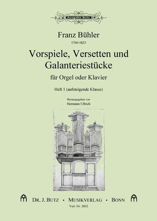 Vorspiele, Versetten und Galanteriestücke für Orgel oder Klavier, vol. 1