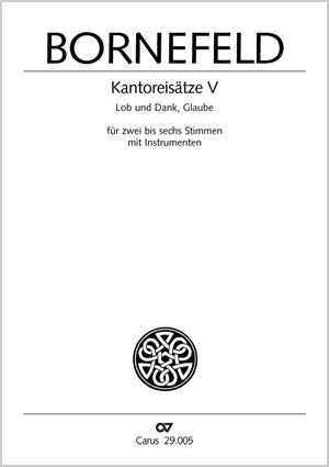 Kantoreisätze V: Lob und Dank, Glaube 1940/51