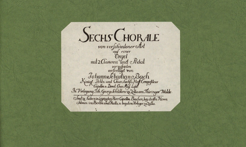 Sechs Choräle (Schübler Chorales): Faksimile-Edition nach dem Exemplar des Originaldruckes