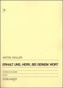 Erhalt uns Herr (Faksimile-Ausgabe) / Heiller (Doblinger)