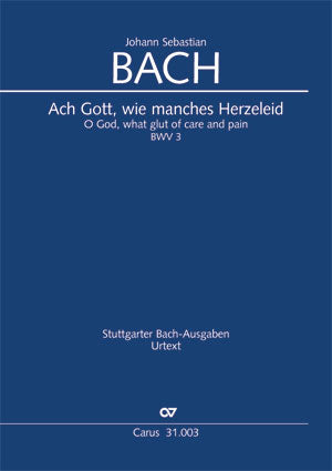 Ach Gott, wie manches Herzeleid, BWV 3 [score]