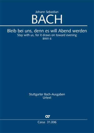 Bleib bei uns, denn es will Abend werden, BWV 6 [score]