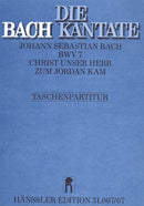 Christ unser Herr zum Jordan kam, BWV 7 [study score]