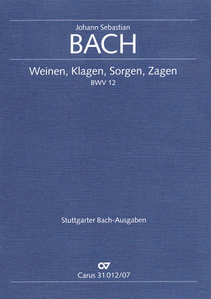 Weinen, Klagen, Sorgen, Zagen, BWV 12 [study score]