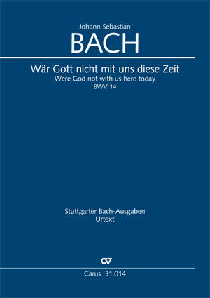 Wär Gott nicht mit uns diese Zeit, BWV 14 [score]