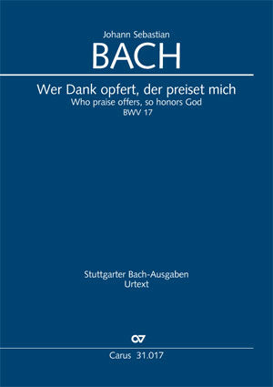 Wer Dank opfert, der preiset mich, BWV 17 [score]