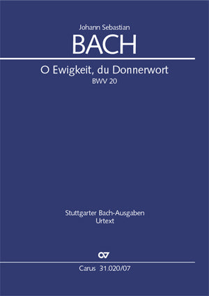 O Ewigkeit, du Donnerwort, BWV 20 [study score]
