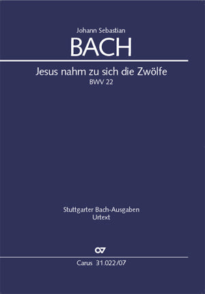 Jesus nahm zu sich die Zwölfe, BWV 22 [study score]