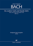 Du wahrer Gott und Davids Sohn, BWV 23（ヴォーカル・スコア）
