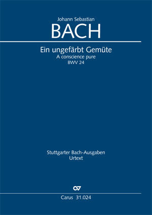 Ein ungefärbt Gemüte, BWV 24 [score]