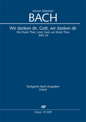 Wir danken dir, Gott, wir danken dir, BWV 29 [score]