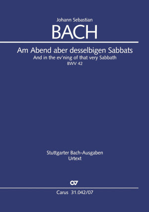 Am Abend aber desselbigen Sabbats, BWV 42 [study score]