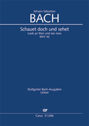 Schauet doch und sehet, BWV 46 (Score)